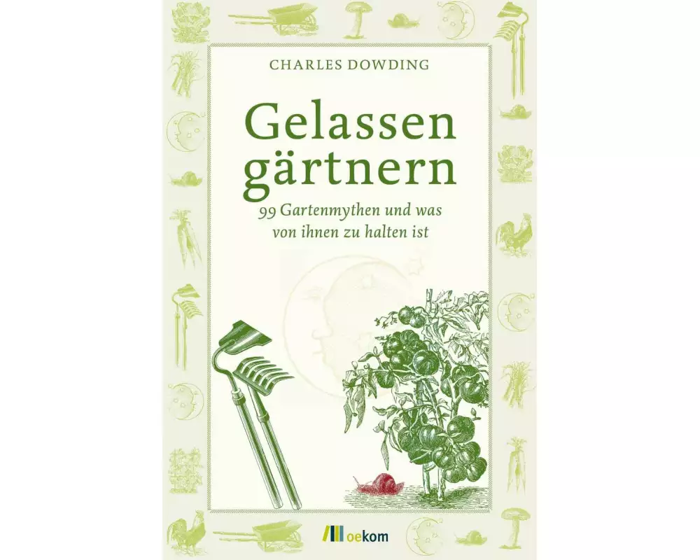 Gelassen gärtnern