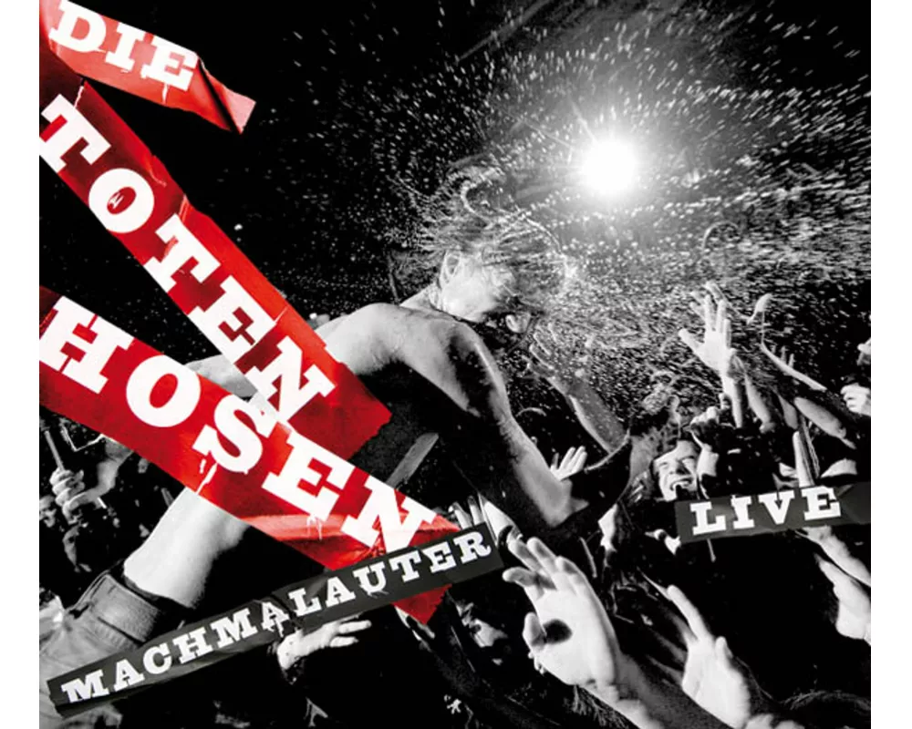 Machmalauter-Die Toten Hosen Live!