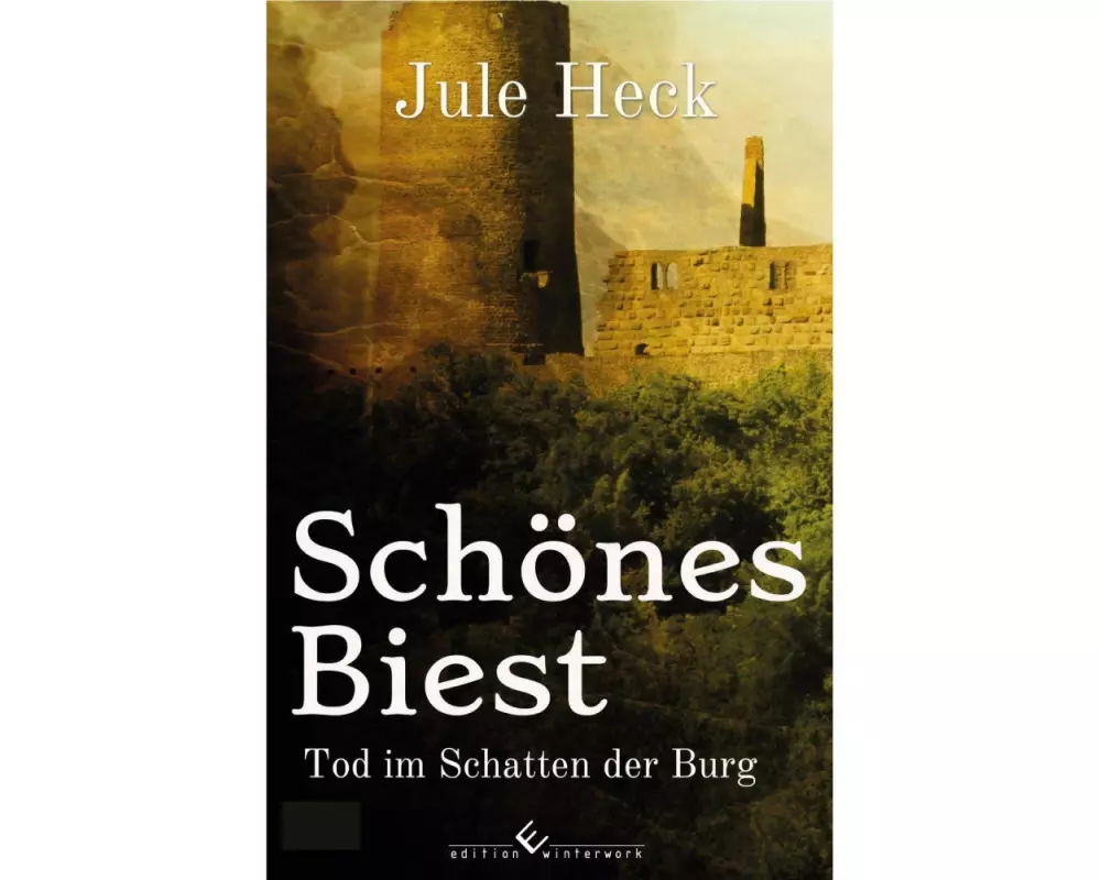 Tod im Schatten der Burg - Schönes Biest