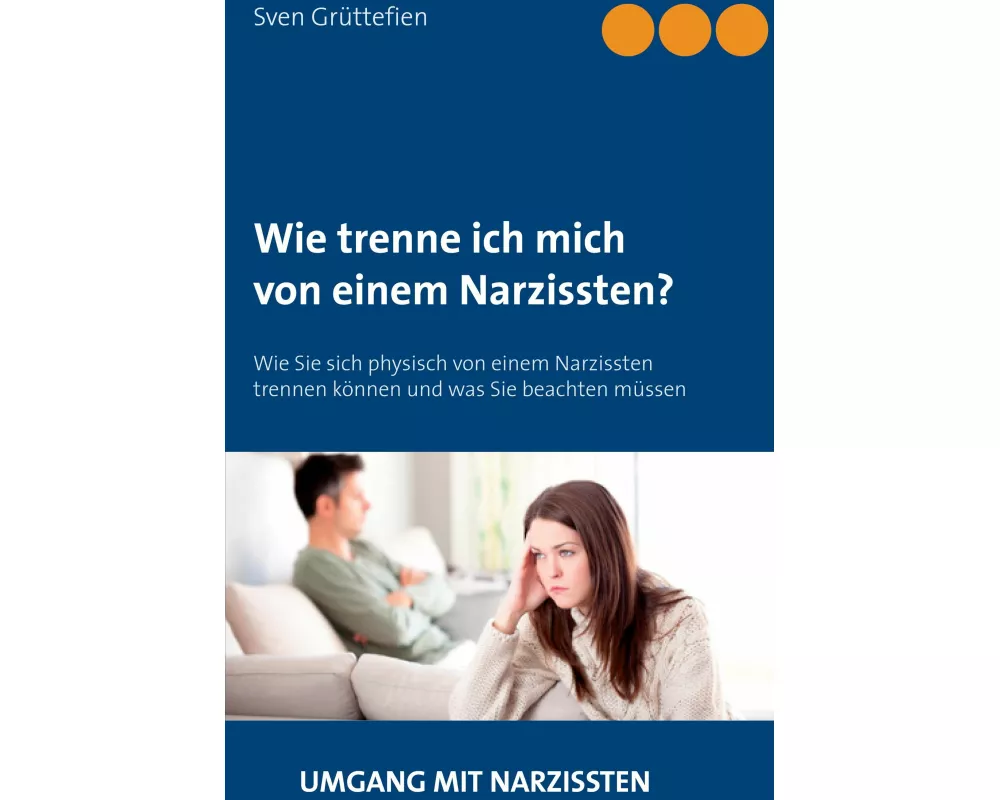 Wie trenne ich mich von einem Narzissten?