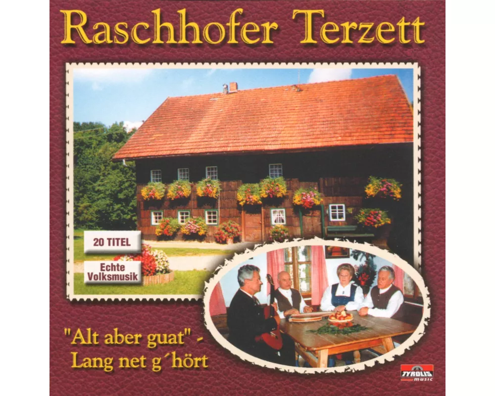 Alt Aber Guat-Lang Net G'hört
