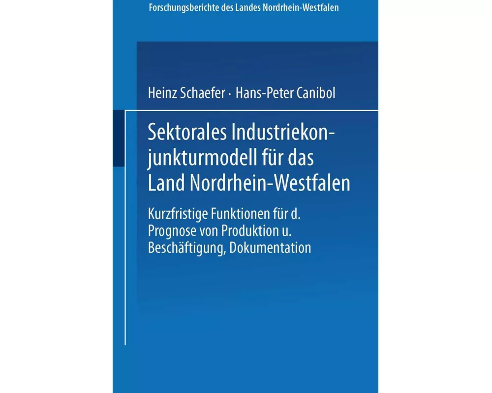 Sektorales Industriekonjunkturmodell für das Land Nordrhein-Westfalen