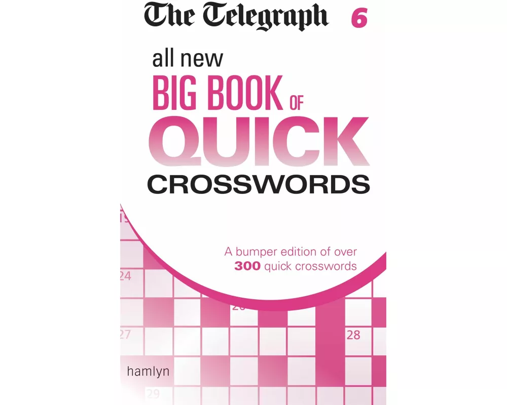 The Telegraph: All New Big Book of Quick Crosswords 6