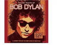 Rockin'Roots Of Bob Dylan