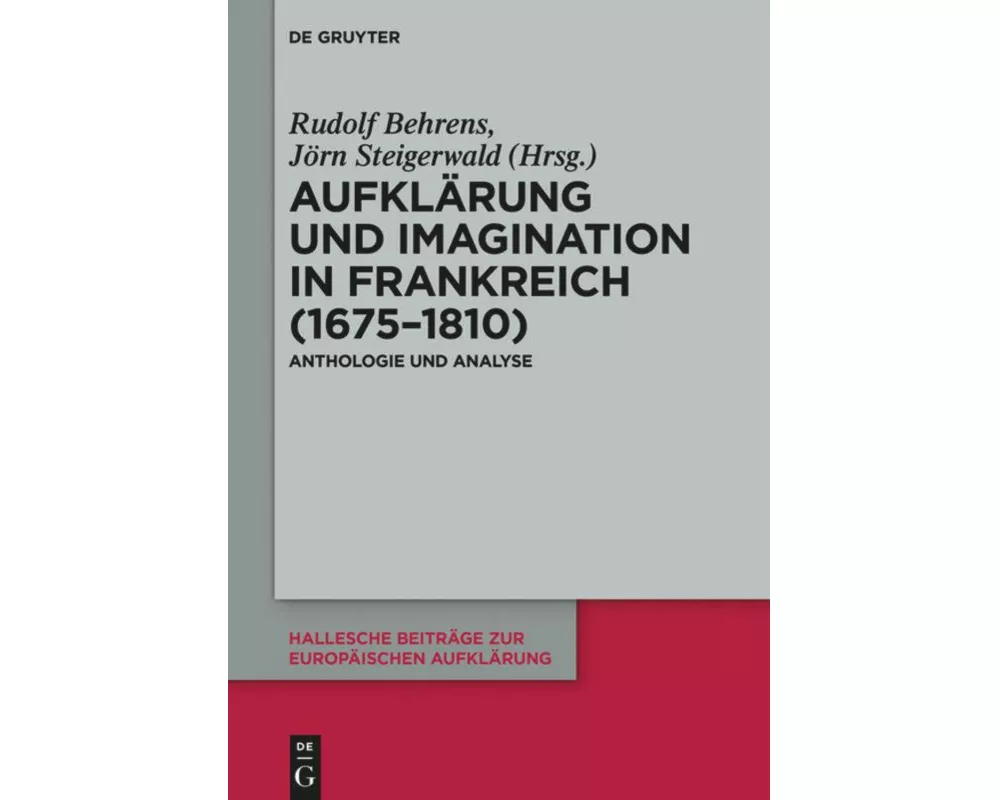 Aufklärung und Imagination in Frankreich (1675-1810)
