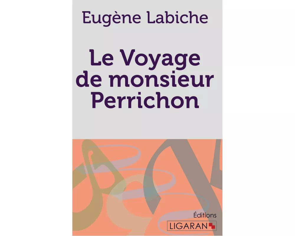 Le Voyage de monsieur Perrichon