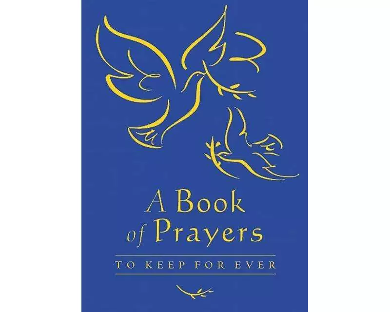 A Book of Prayers to Keep for Ever