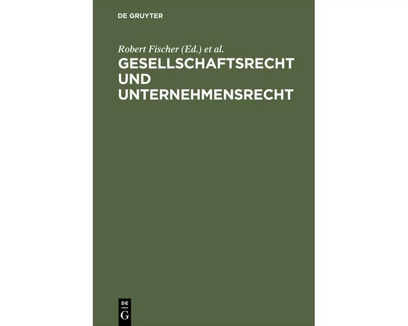 Gesellschaftsrecht und Unternehmensrecht