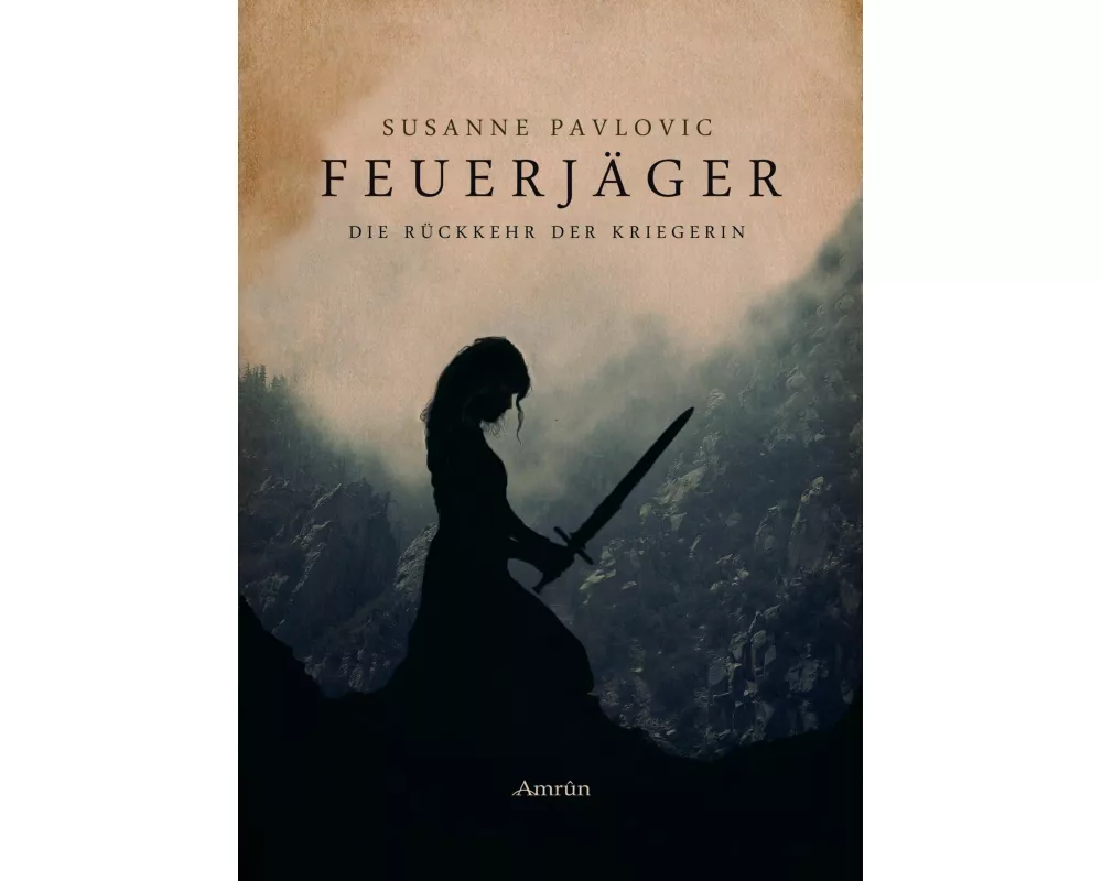 Feuerjäger 01 - Die Rückkehr der Kriegerin