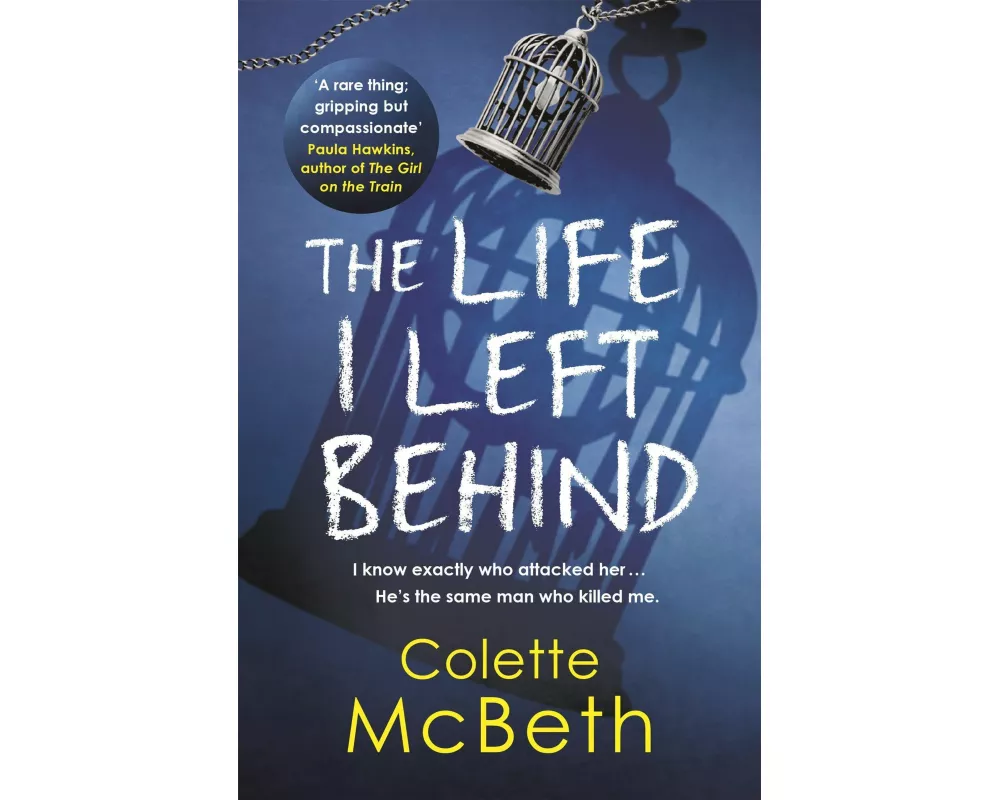 The Life I Left Behind