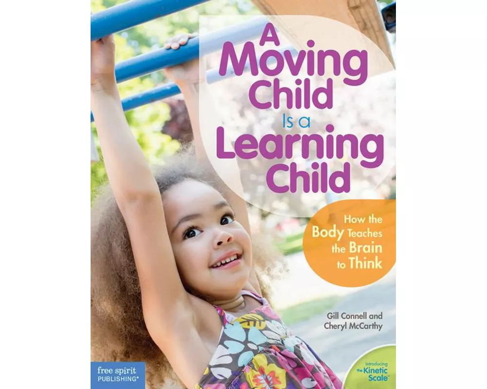 A Moving Child is a Learning Child