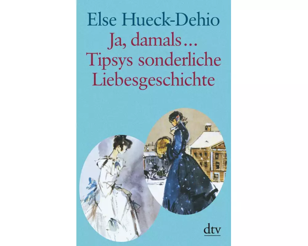 Ja, damals … Tipsys sonderliche Liebesgeschichte