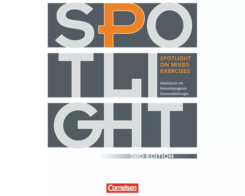 Spotlight on Mixed Exercises - Arbeitsbuch mit themenbezogenen Grammatikübungen - Third Edition - A2/B1