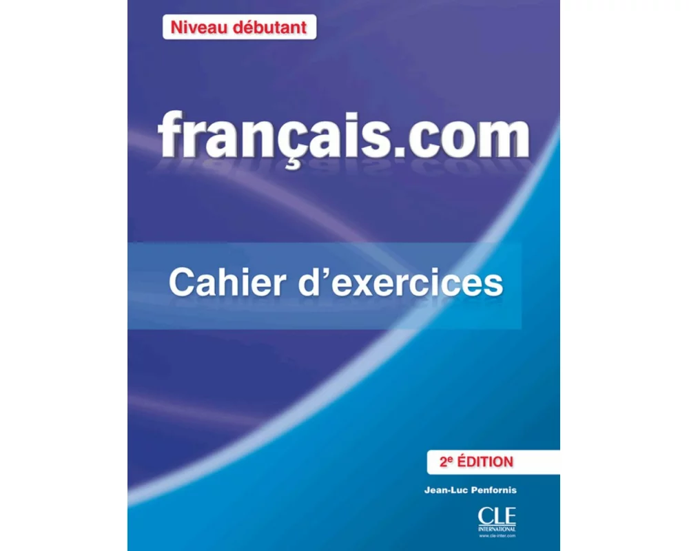 Français.com A1-A2 débutant, 2e édition