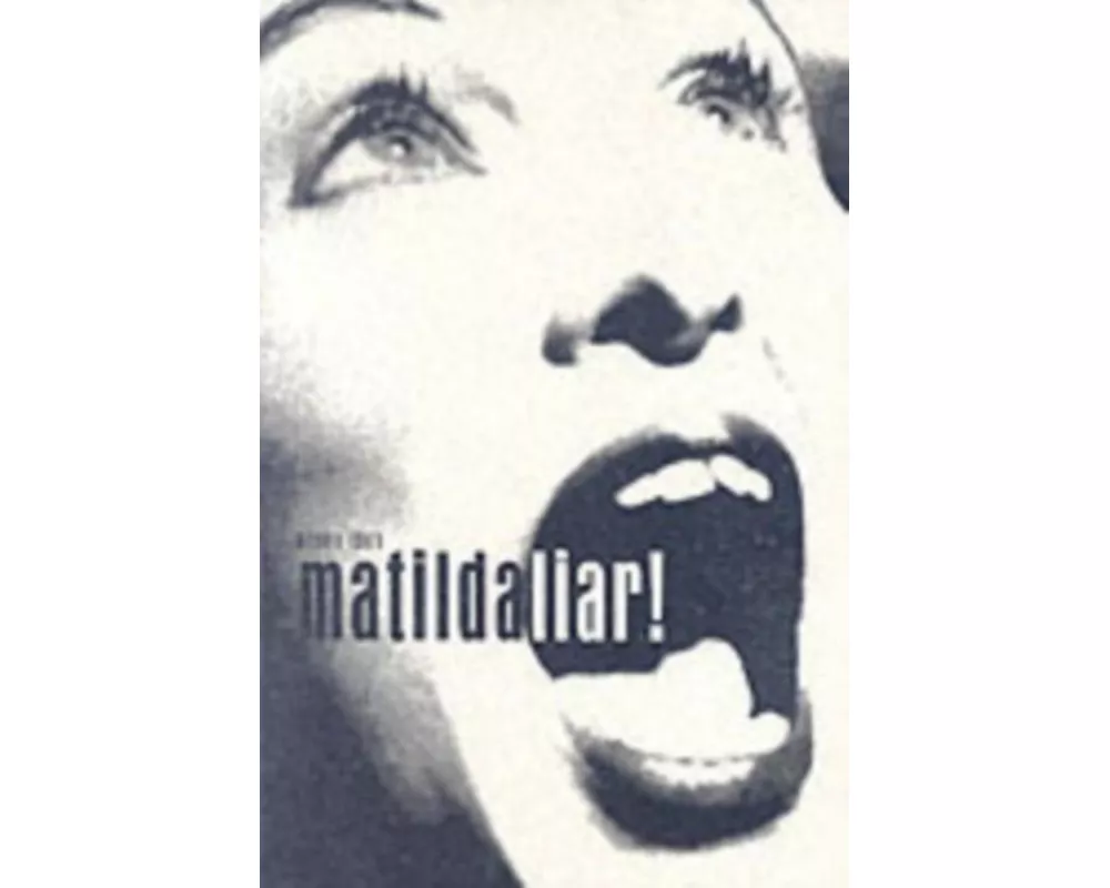 Matilda Liar