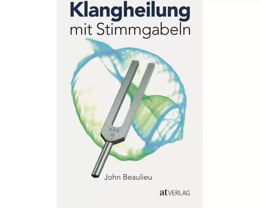Klangheilung mit Stimmgabeln