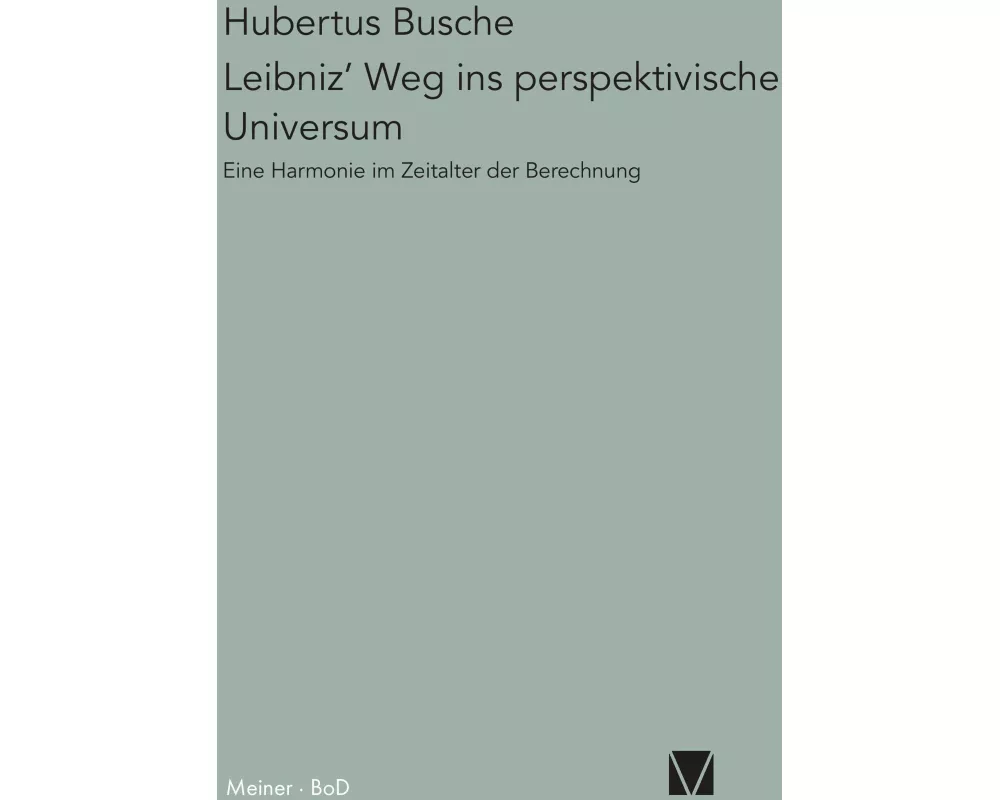 Leibniz' Weg ins perspektivische Universum