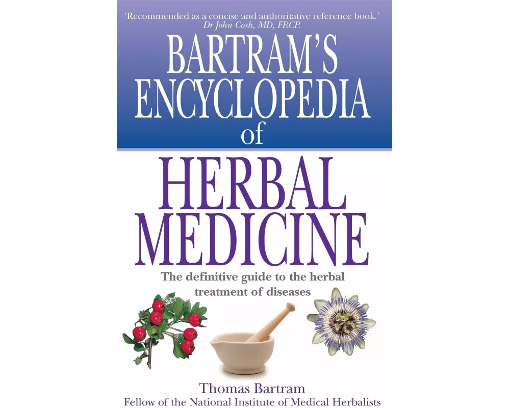 Bartram's Encyclopedia of Herbal Medicine