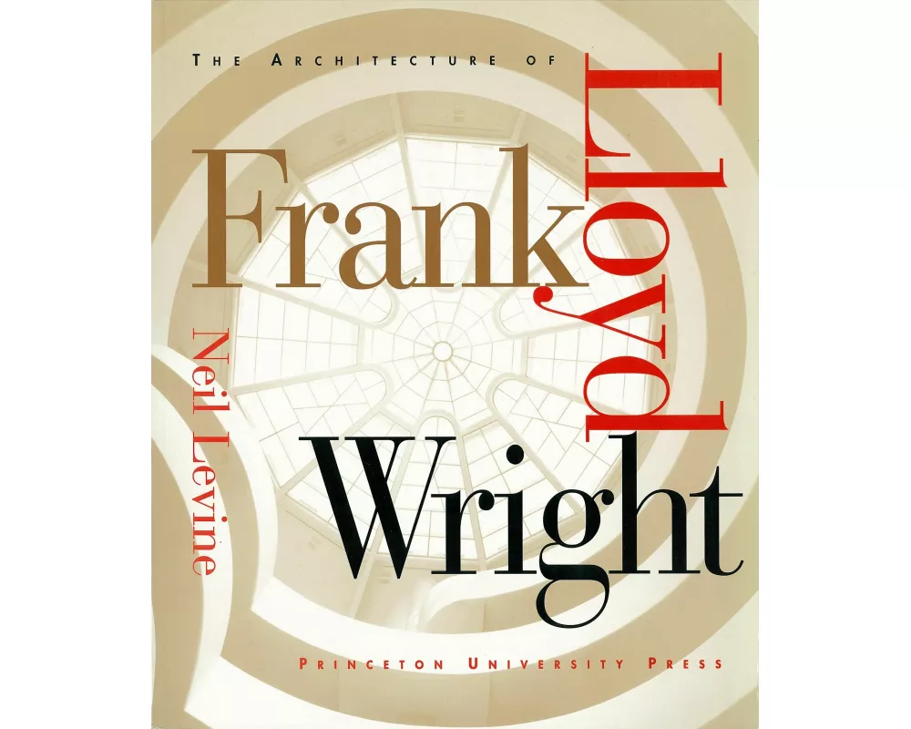The Architecture of Frank Lloyd Wright