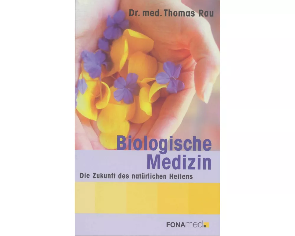 Biological Medicine - The Future of Natural Healing