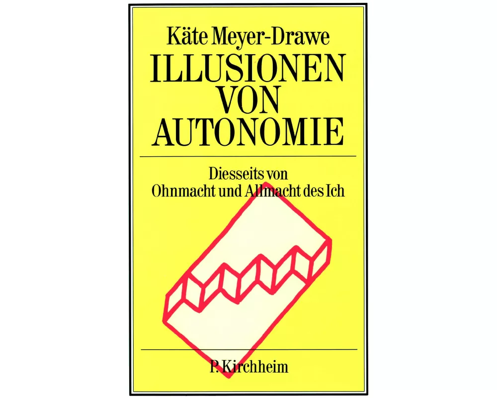 Illusionen von Autonomie