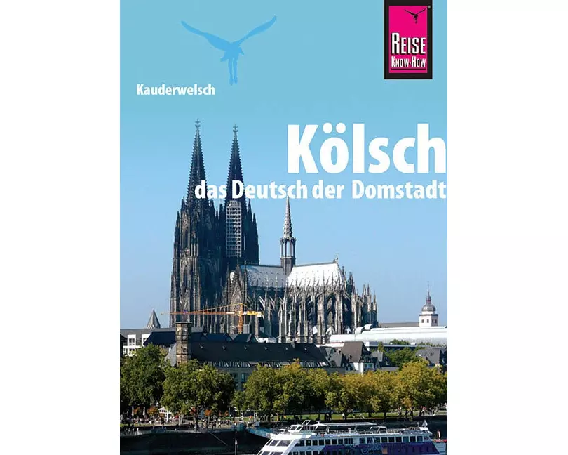 Kauderwelsch Sprachführer Kölsch, das Deutsch der Domstadt