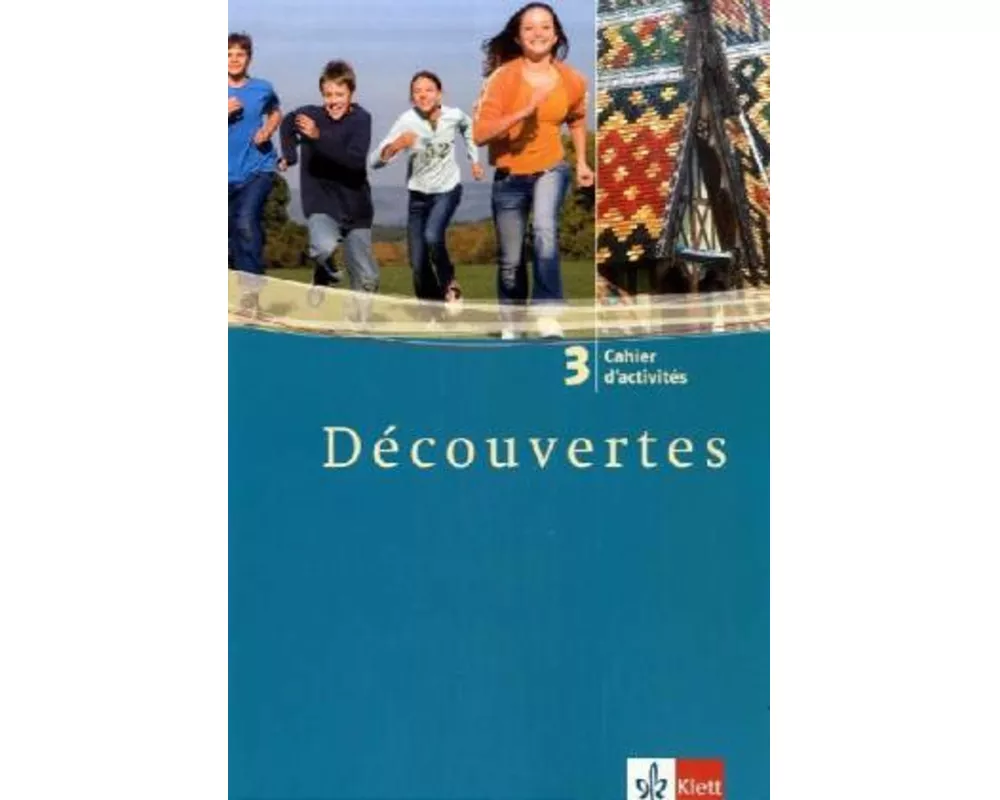 Découvertes 3. Cahier d'activites