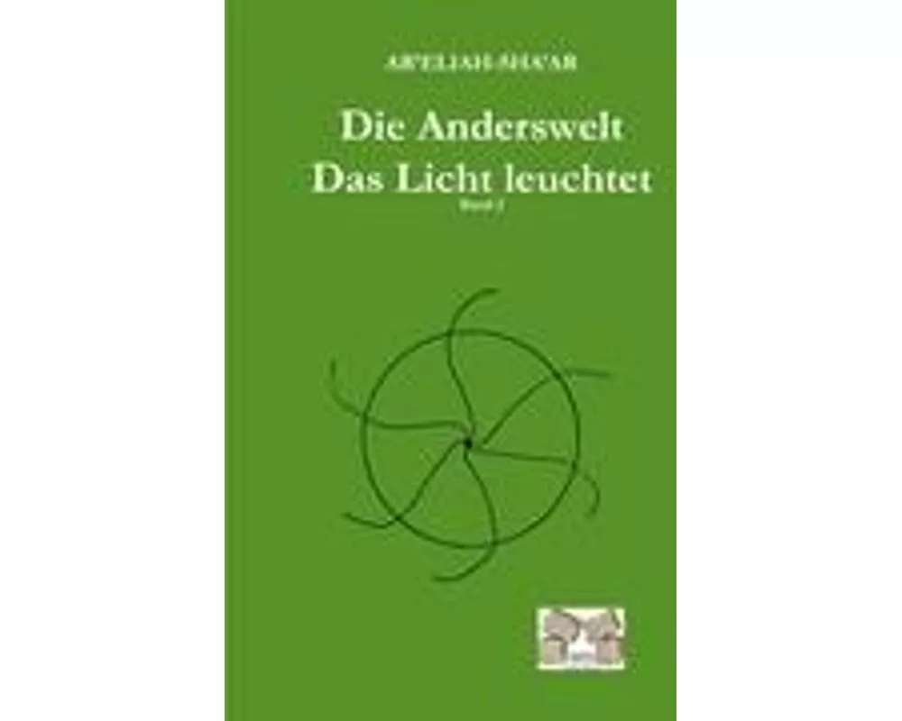 Die Anderswelt -Das Licht leuchtet