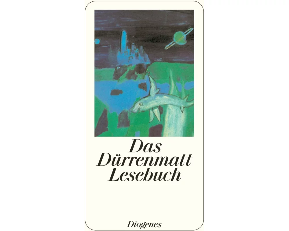 Das Dürrenmatt Lesebuch