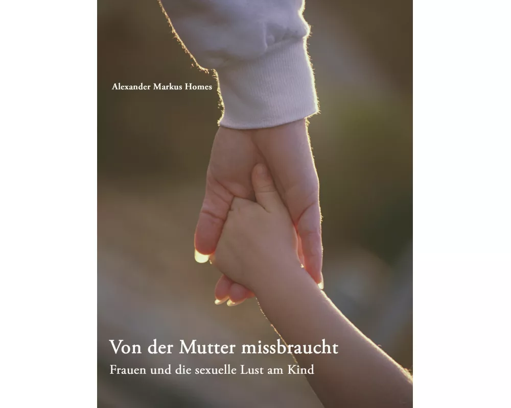 Von der Mutter missbraucht