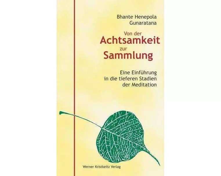 Von der Achtsamkeit zur Sammlung
