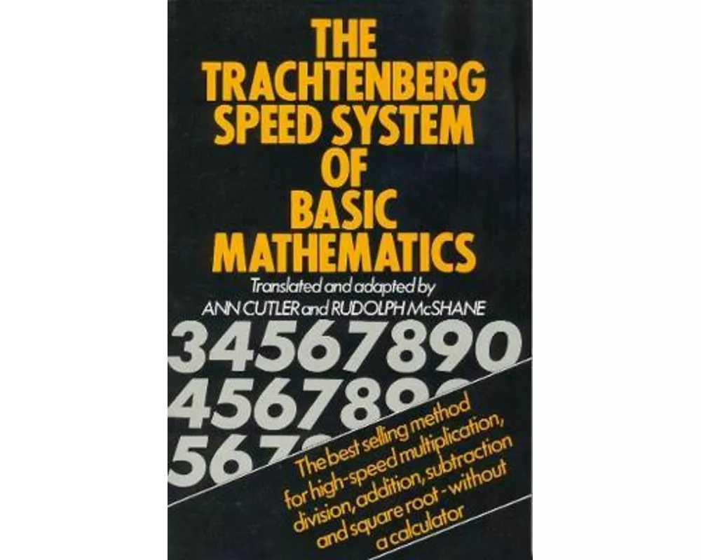 The Trachtenberg Speed System of Basic Mathematics