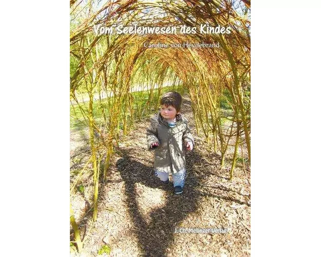 Vom Seelenwesen des Kindes