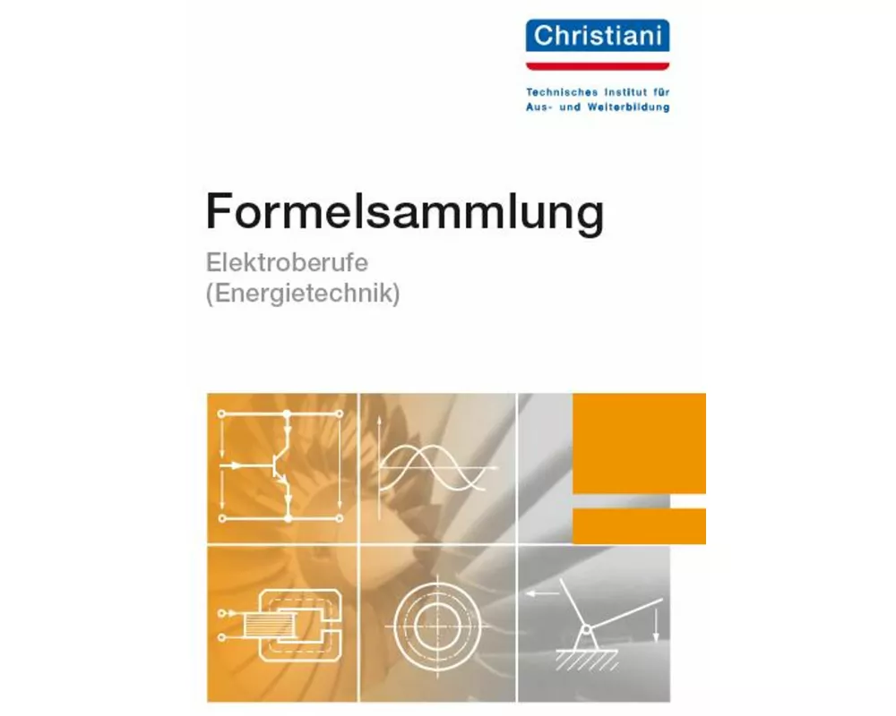Formelsammlung Elektroberufe ( Energietechnik)
