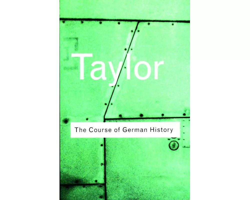 The Course of German History