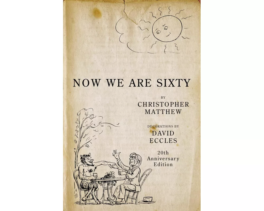 Now We Are Sixty