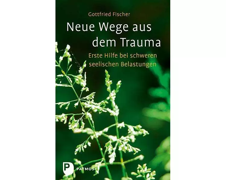 Neue Wege aus dem Trauma