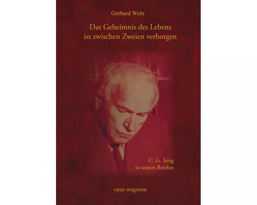 Das Geheimnis des Lebens ist zwischen Zweien verborgen