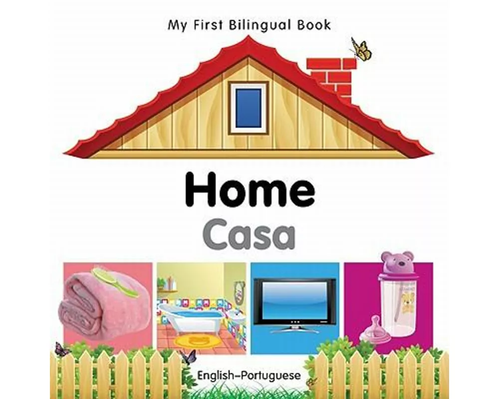 My First Bilingual Book - Home (English-Portuguese)