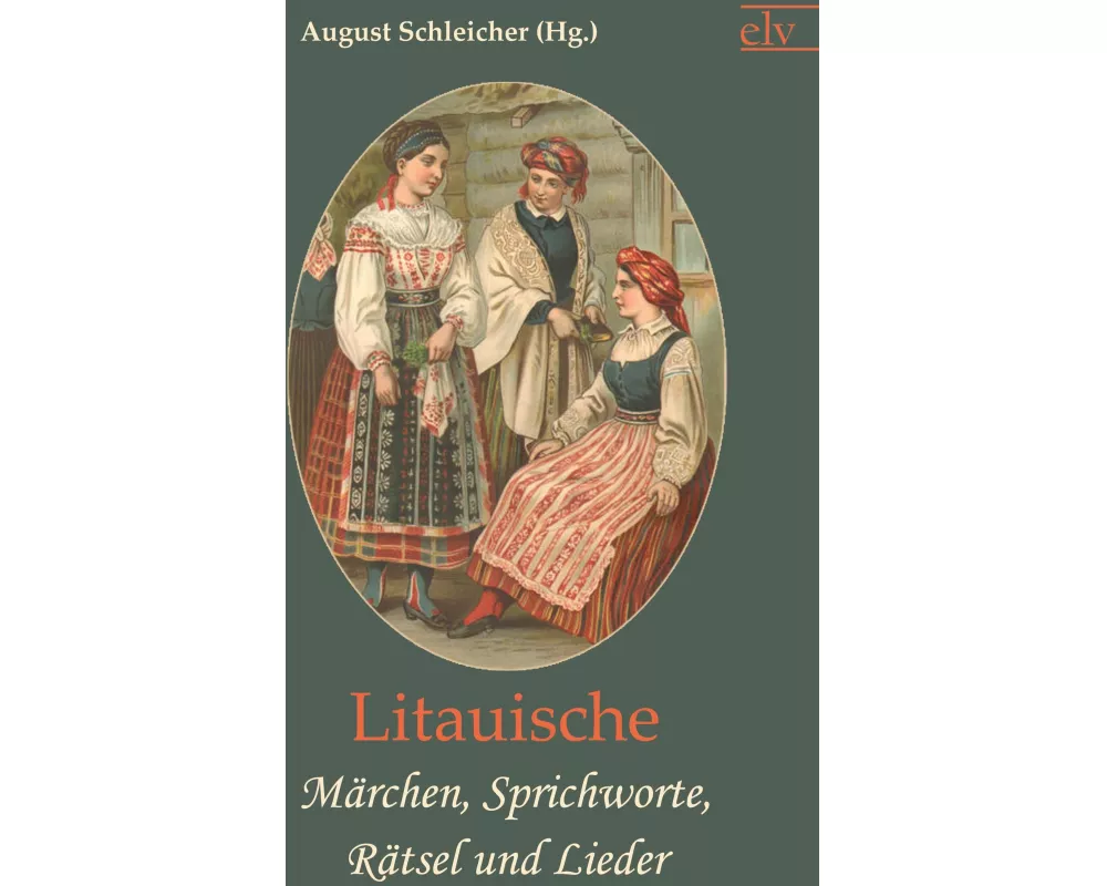 Litauische Märchen, Sprichworte, Rätsel und Lieder