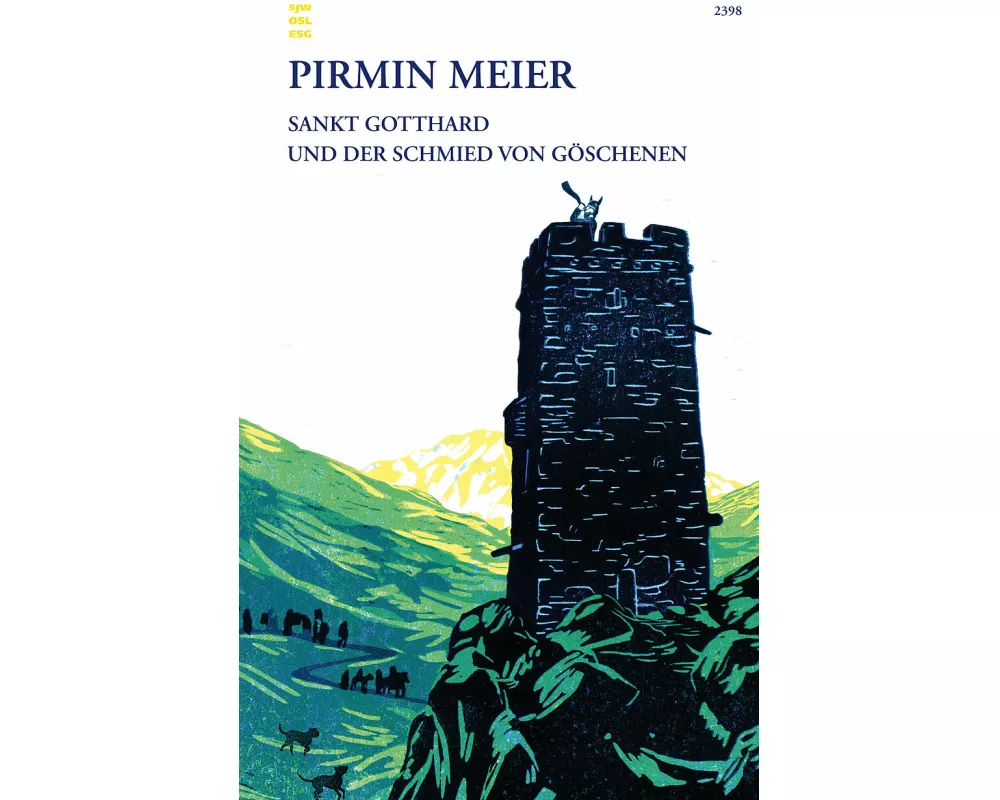 Sankt Gotthard und der Schmied von Göschenen