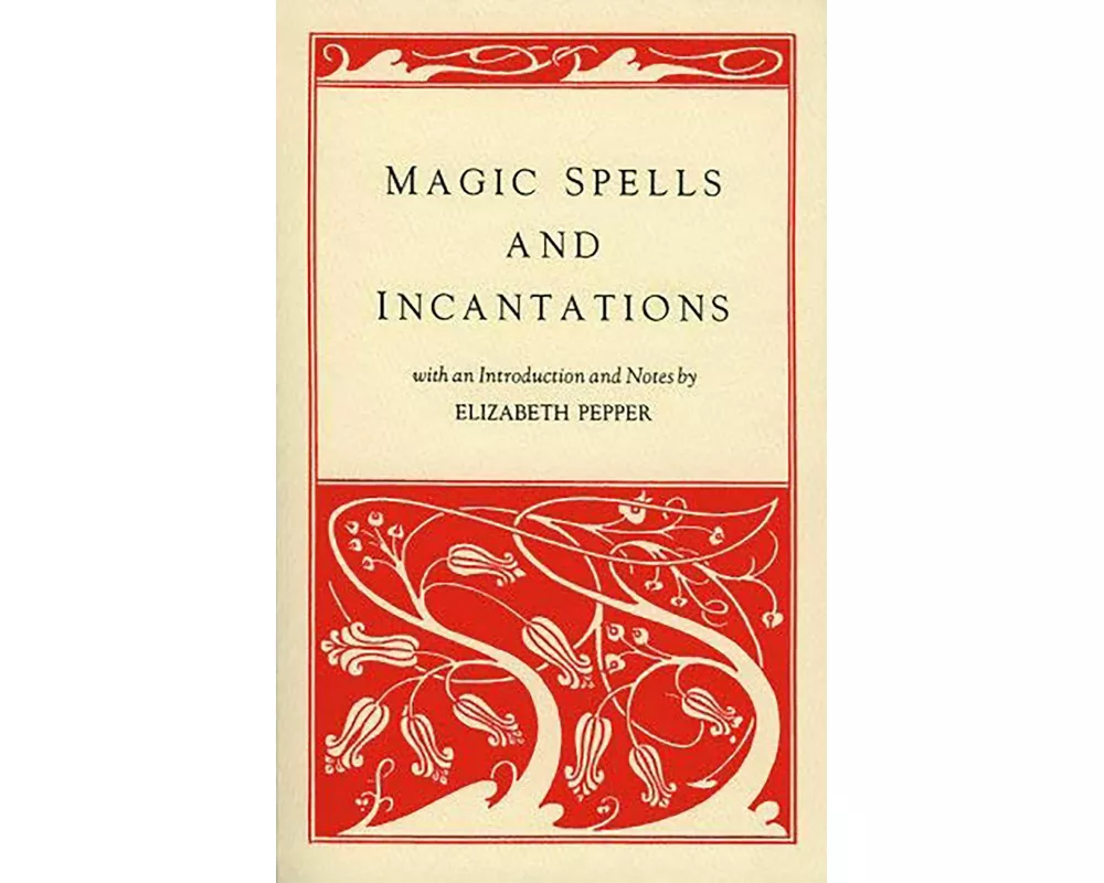 Magic Spells and Incantations