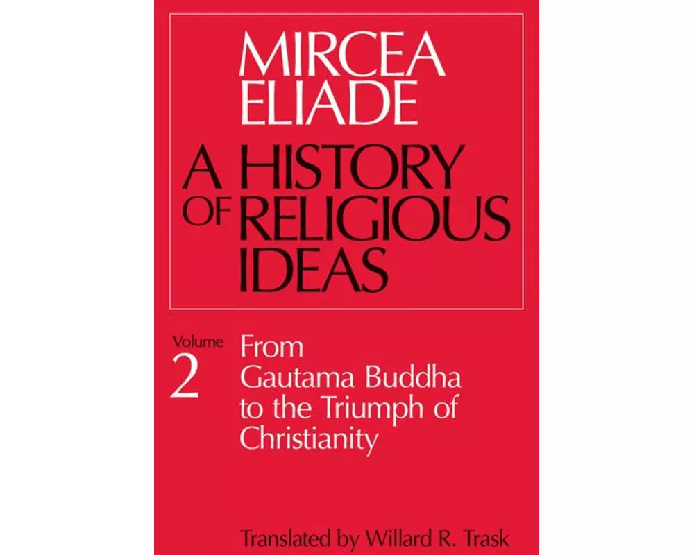 History of Religious Ideas, Volume 2