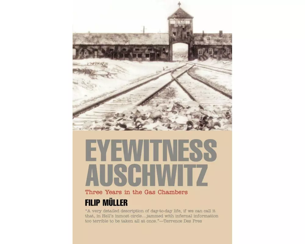 Eyewitness Auschwitz: Three Years in the Gas Chambers