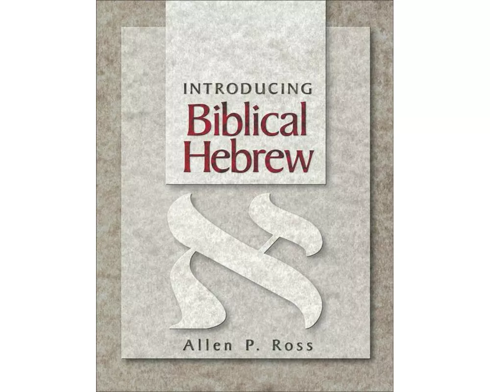 Introducing Biblical Hebrew