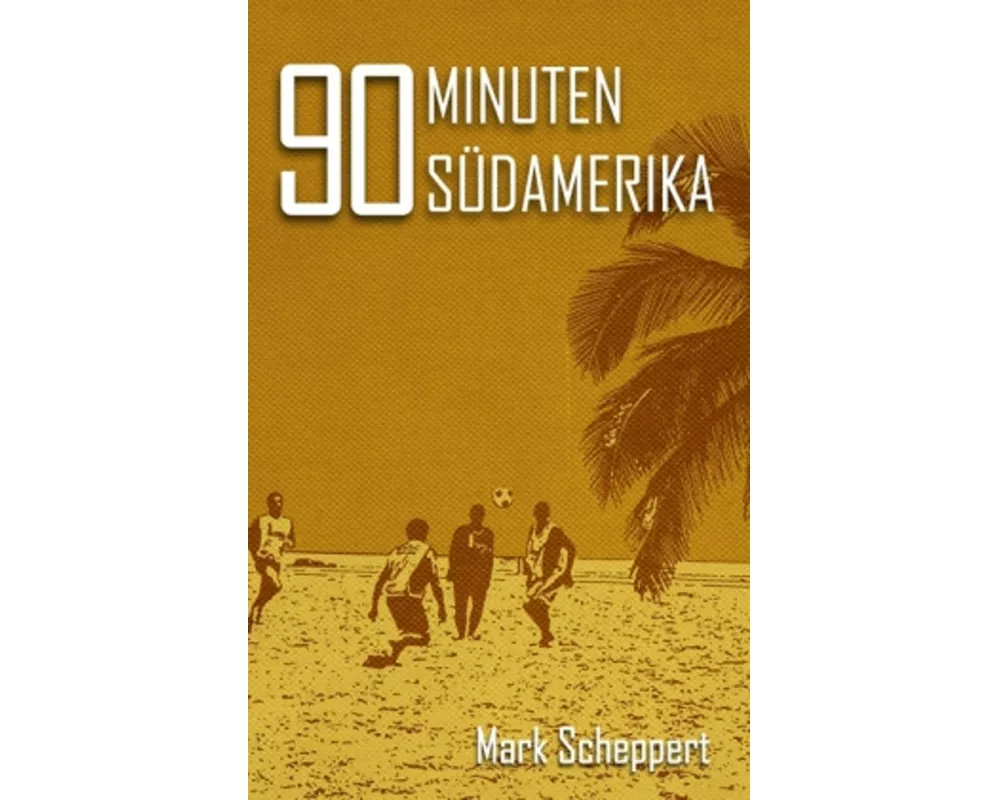 90 Minuten Südamerika