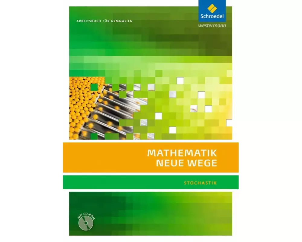Mathematik Neue Wege SII - Stochastik, allgemeine Ausgabe 2011