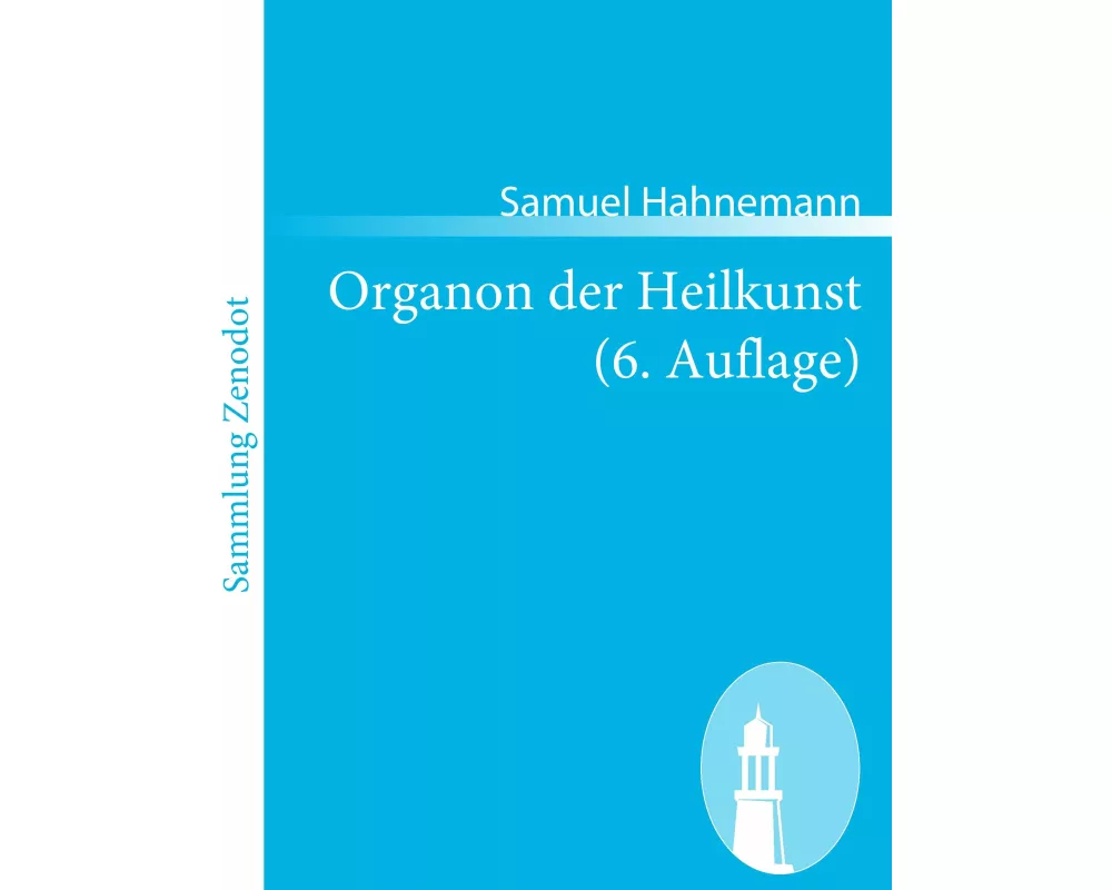 Organon der Heilkunst (6. Auflage)