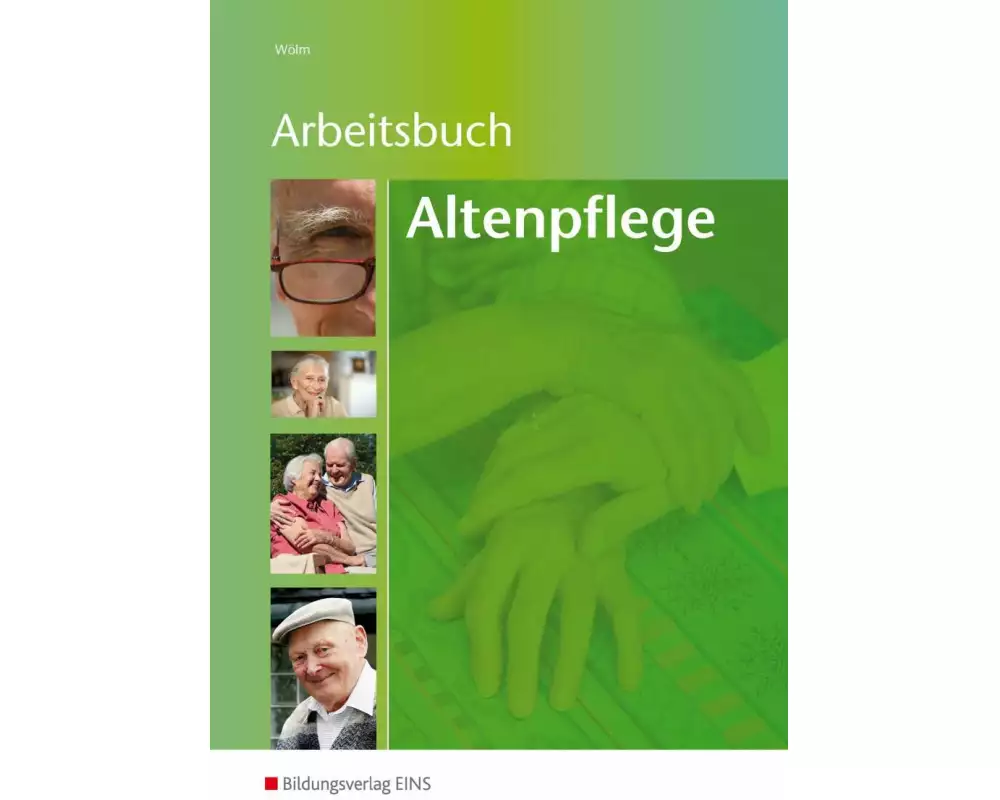 Arbeitsbuch Altenpflege