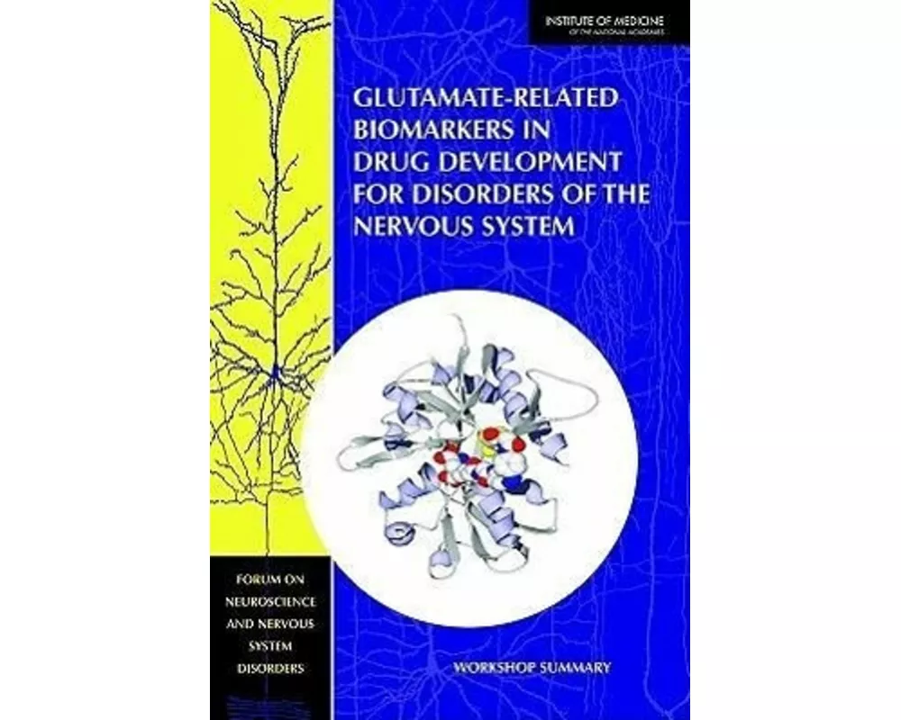Glutamate-Related Biomarkers in Drug Development for Disorders of the Nervous System